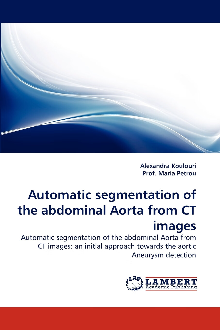 【预售 按需印刷】automatic segmentation of the abdominal aorta