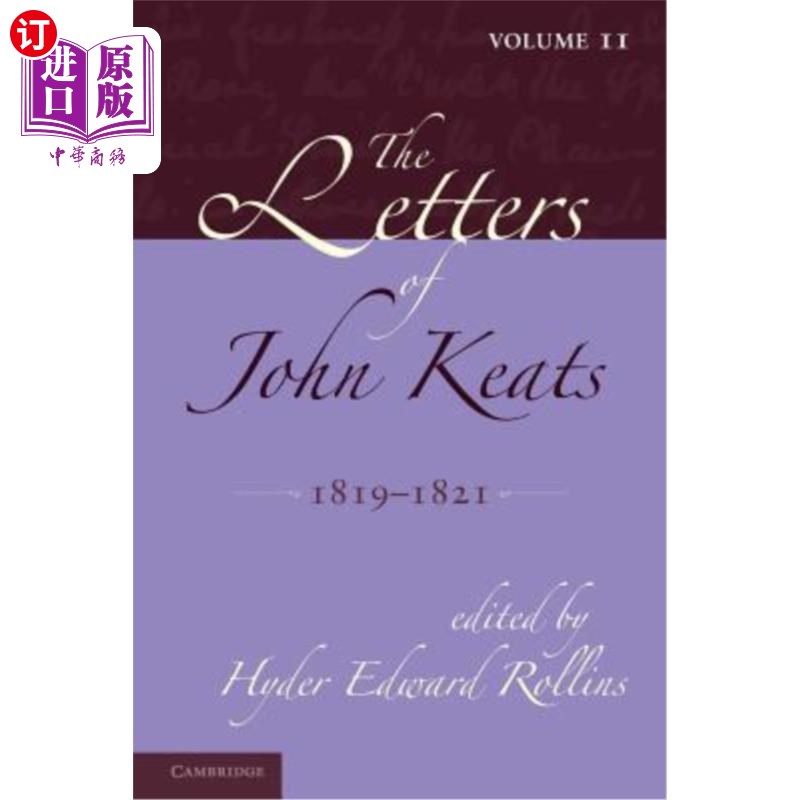 of john keats: volume 2, 1819 1821: 1814 1821 约翰济慈的书信:第