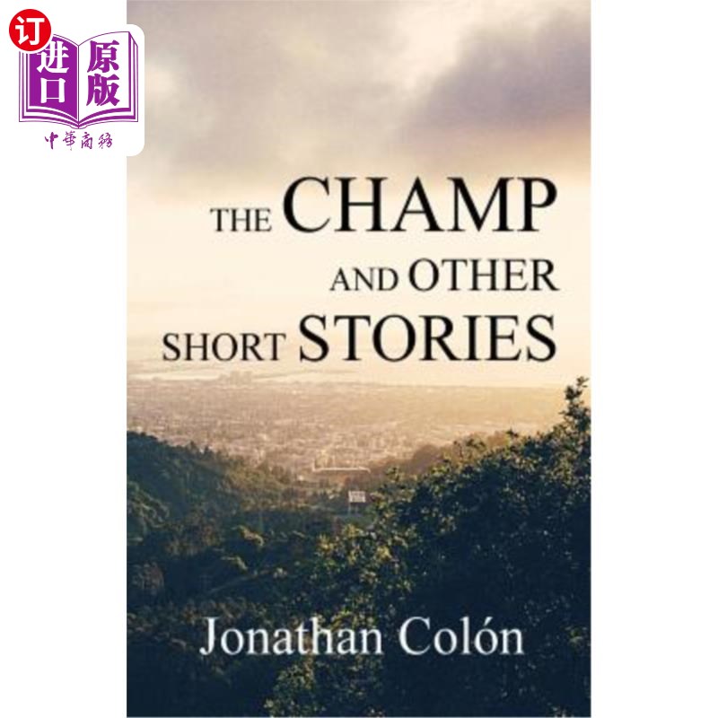 【中商海外直订】the champ and other short stories