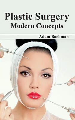 预订plastic surgery: modern concepts