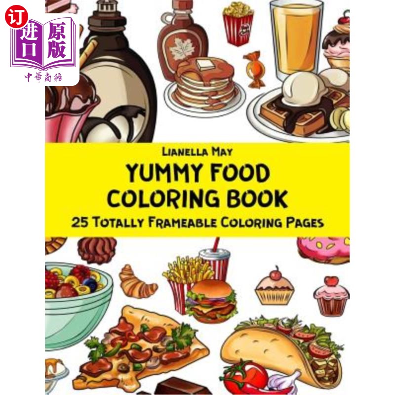 海外直订yummy food coloring book - 25 totally frameable coloring