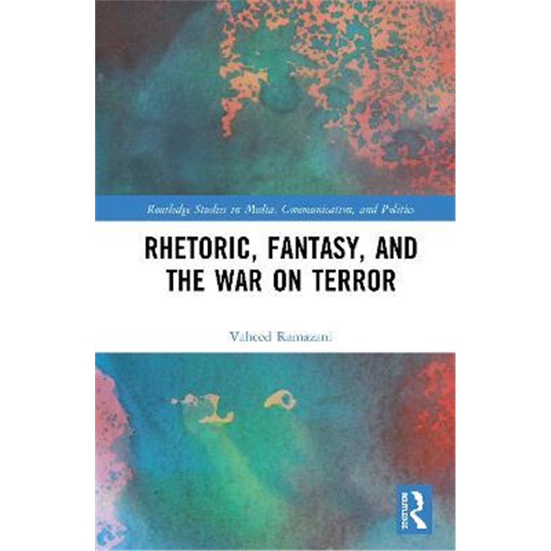 预订rhetoric, fantasy, and the war on terror