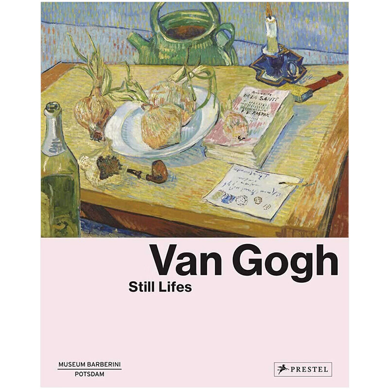 【现货】Van Gogh: Still Lifes 梵高:静物画 英文原版艺术 现当代艺术书籍英文原版