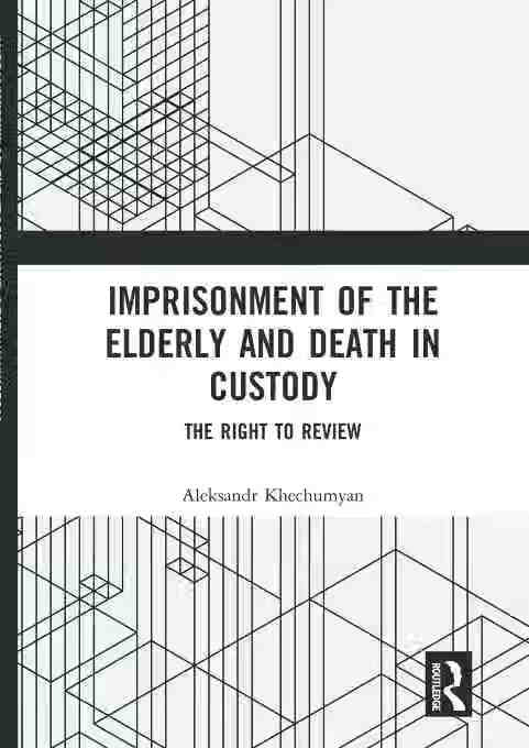预售 按需印刷 imprisonment of the elderly and death in custody