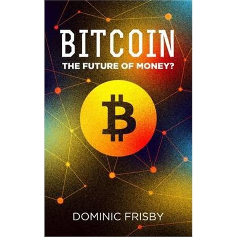 预订bitcoin:the future of money?