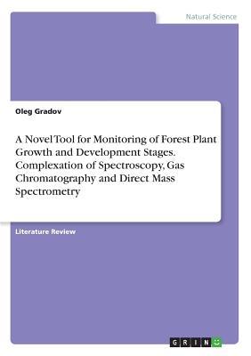 预订A Novel Tool for Monitoring of Forest Plant Grow