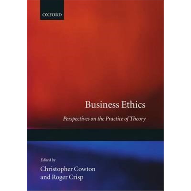 预订business ethics:perspectives on the practice of theory
