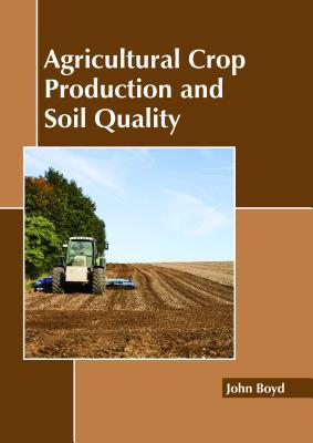 预订Agricultural Crop Production and Soil Quality