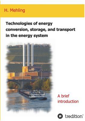 预订Technologies of Energy Conversion, Storage, and