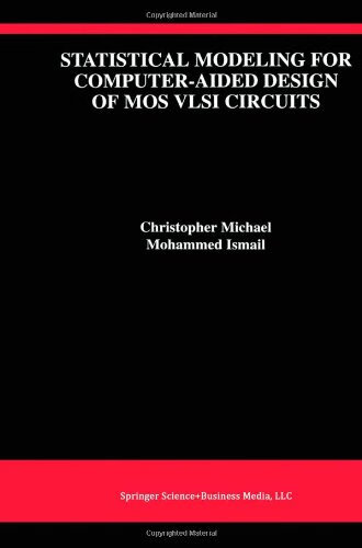 预订 Statistical Modeling for Computer-Aided Design of MOS VLSI Circuits
