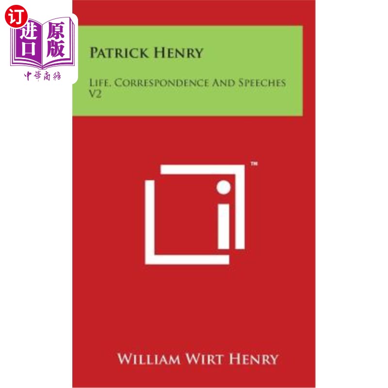 海外直订patrick henry: life, correspondence and speeches v2