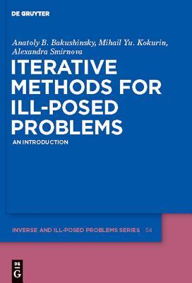 预订Iterative Methods for Ill-Posed Problems: An Int
