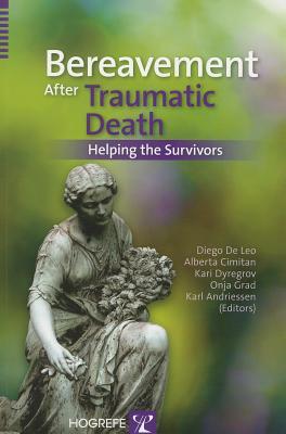 预订bereavement after traumatic death: helping the survivors