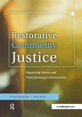 预订restorative community justice: repairing harm and