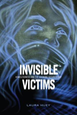 预订invisible victims: homelessness and the growing