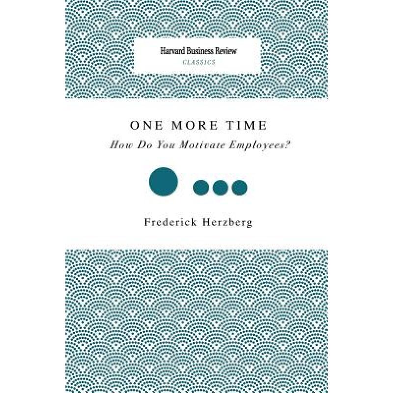 预订 One More Time: How Do You Motivate Employees?