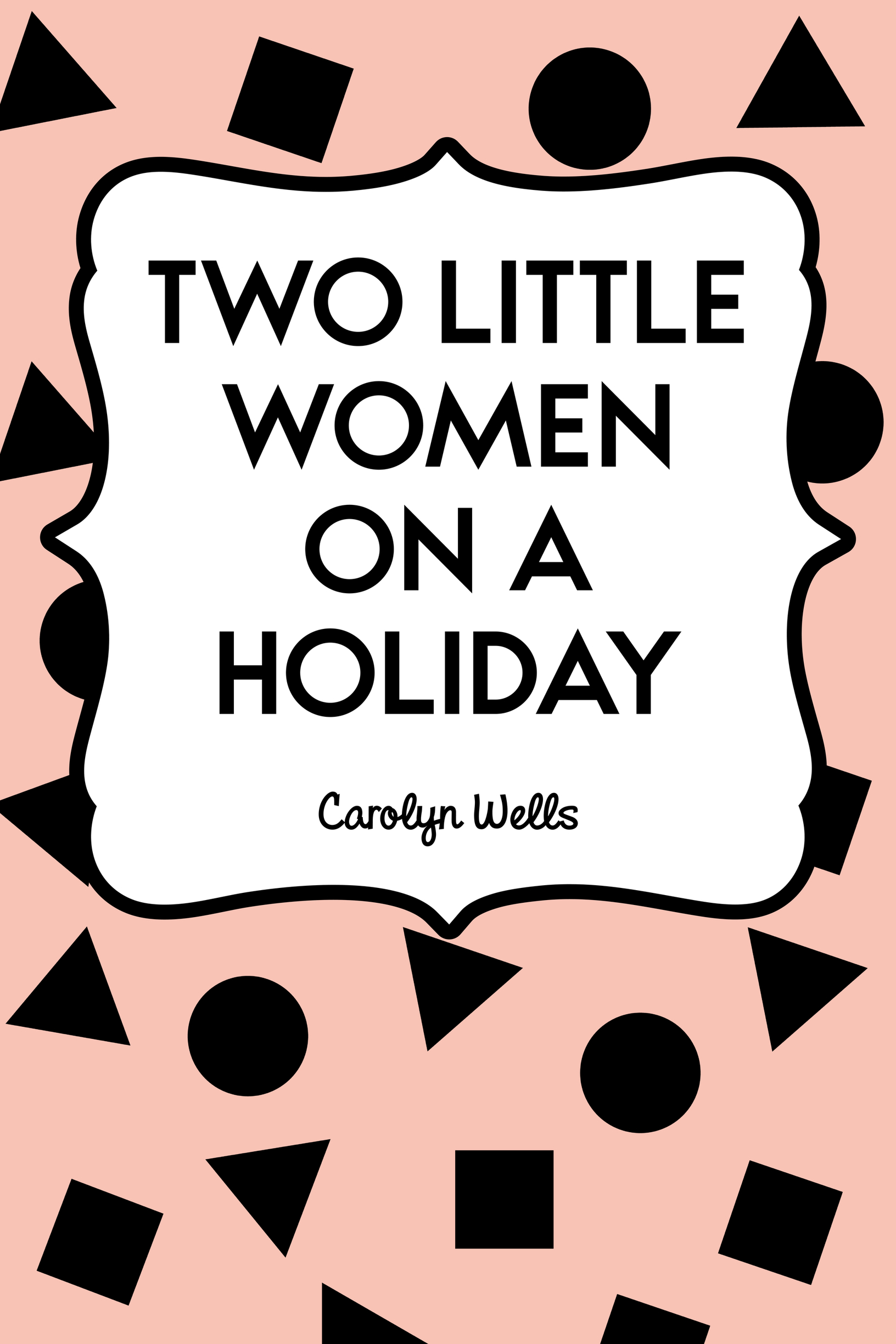 two little women on a holiday
