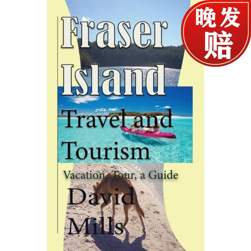 【4周达】fraser island travel and tourism: vacation, tour, a