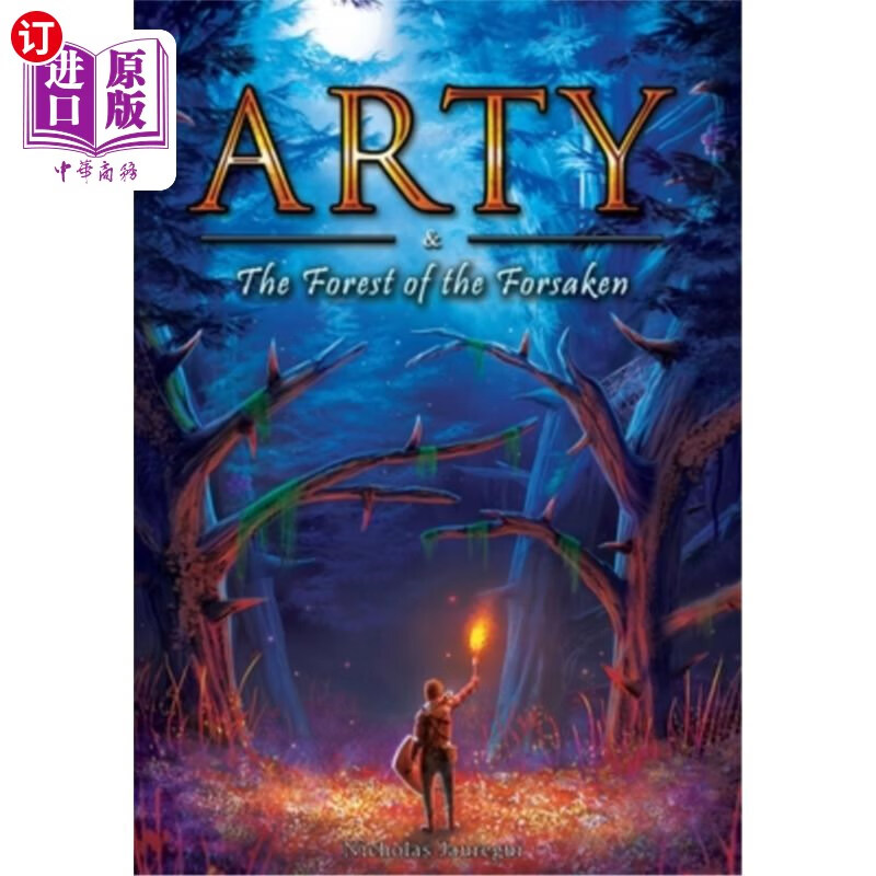 海外直订arty and the forest of the forsaken 艺术与被遗忘者的森林