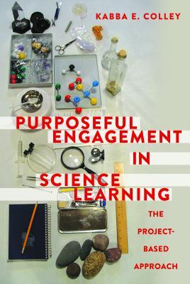 预订 Purposeful Engagement in Science Learning: The