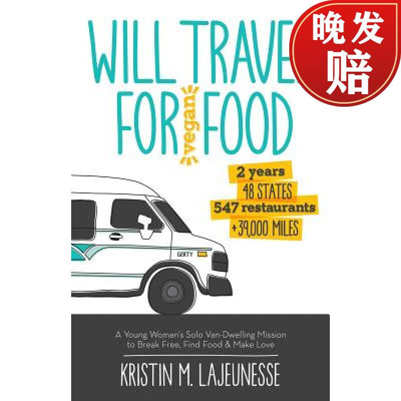 travel for vegan food: a young womans solo van-dwelling mission