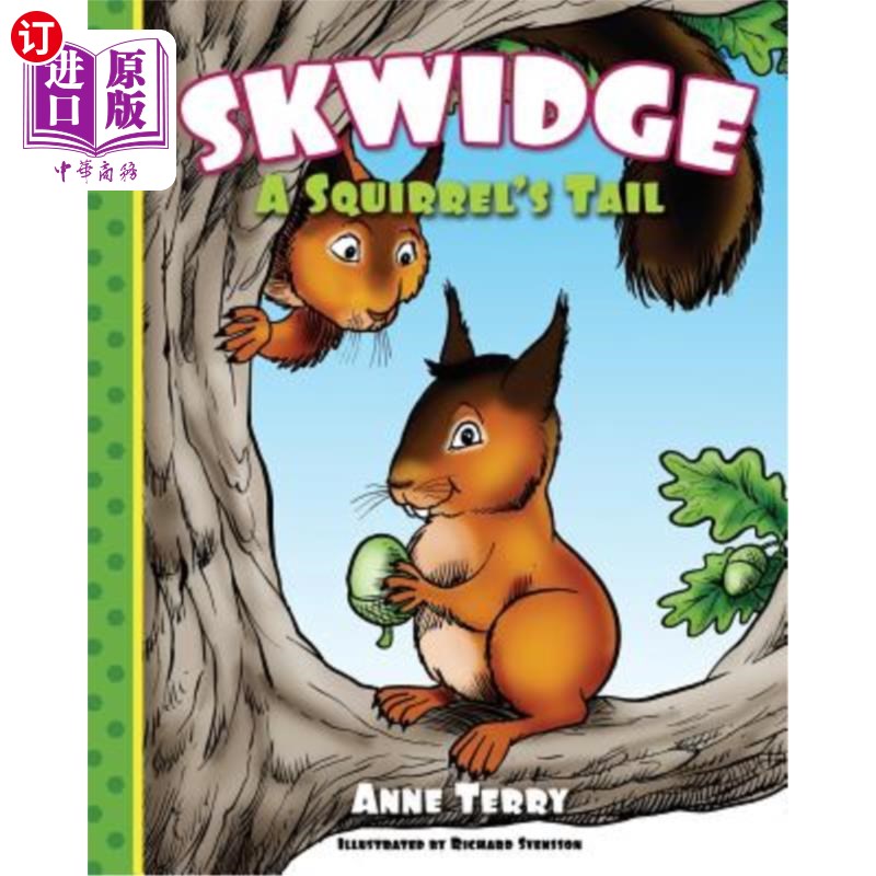 海外直订skwidge: a squirrels tail 斯威奇:松鼠的尾巴