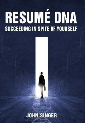 预订 resume dna: succeeding in spite of yourself