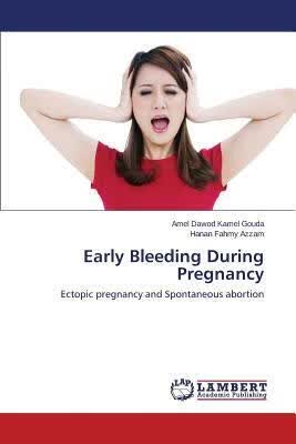 预订Early Bleeding During Pregnancy