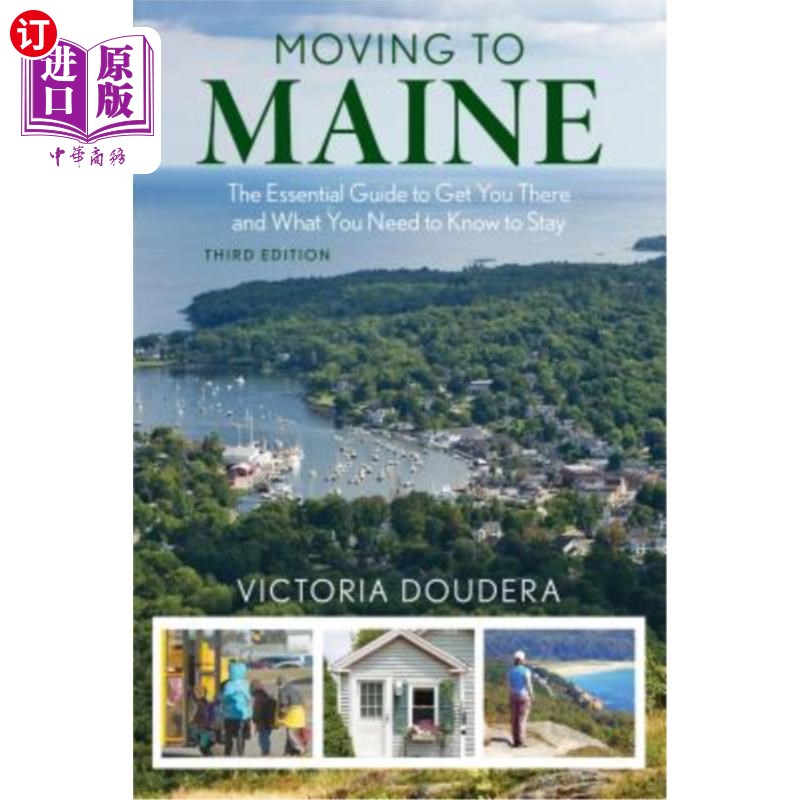 海外直订moving to maine: the essential guide to get you there