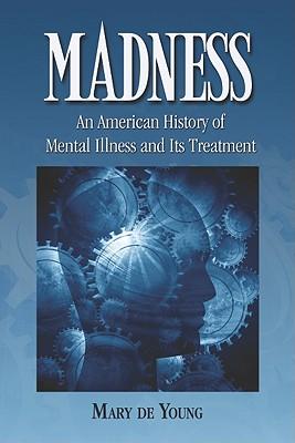 预订 madness: an american history of mental illness