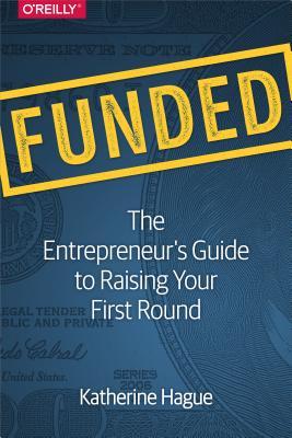 预订 funded: the entrepreneurs guide to raising your first