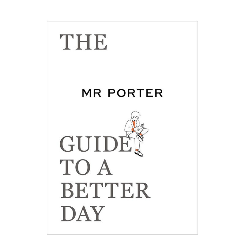 【现货】The MR PORTER Guide to a Better波特先生美好一天指南英文原版图书籍