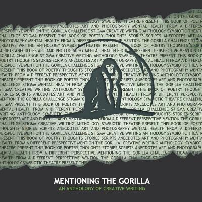 预订 mentioning the gorilla: an anthology of creativ