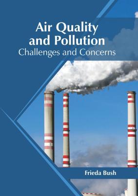 预订Air Quality and Pollution: Challenges and Concer