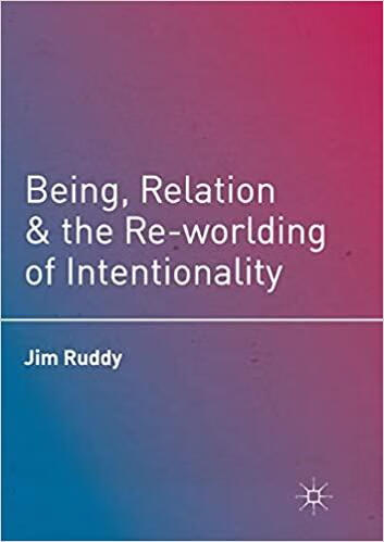预订 being, relation, and the re-worlding of intentionality