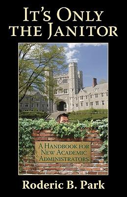 预订 its only the janitor: a handbook for new acade