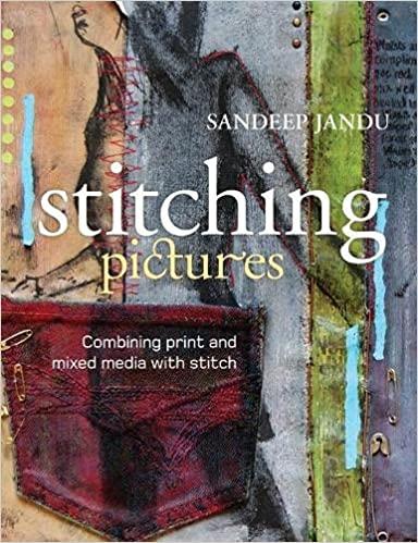 预订stitching pictures: combining print and mixed media with