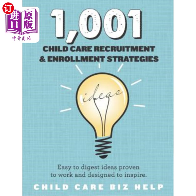 海外直订1,001 child care enrollment and recruitment strategies