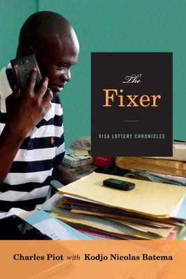 预订the fixer: visa lottery chronicles