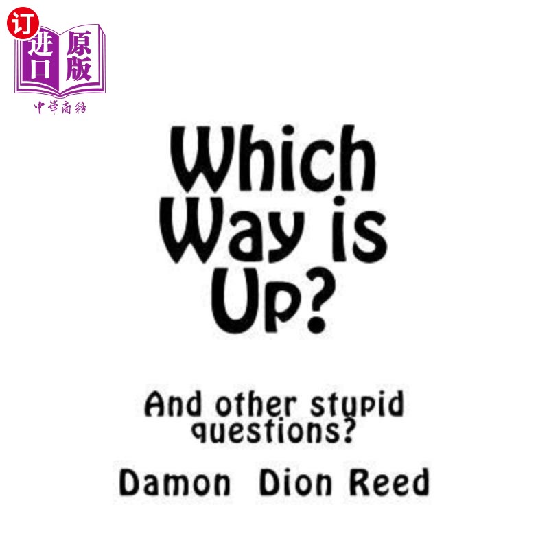海外直订which way is up?: and other stupid questions?