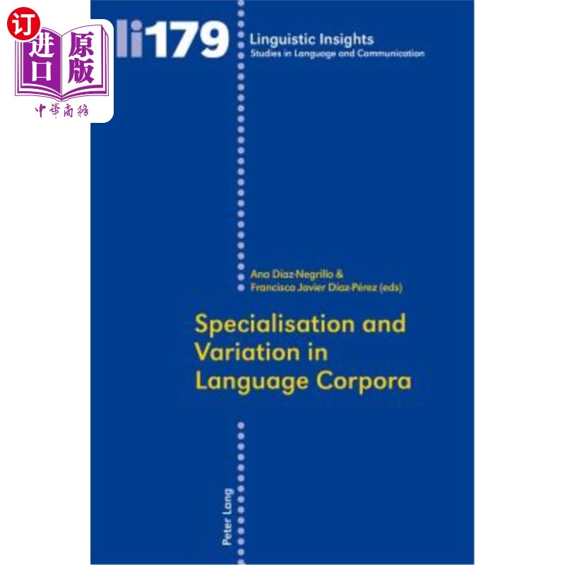 海外直订specialisation and variation in language corpora 语言