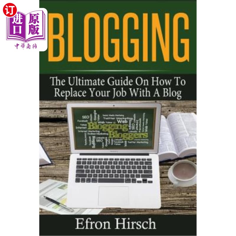 海外直订blogging: the ultimate guide on how to replace your job