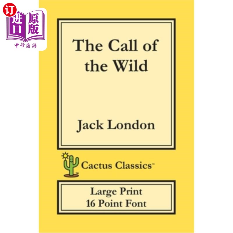【中商海外直订】the call of the wild (cactus classics l.