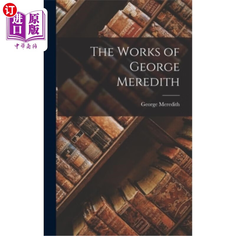 海外直订the works of george meredith 乔治·梅瑞狄斯的作品