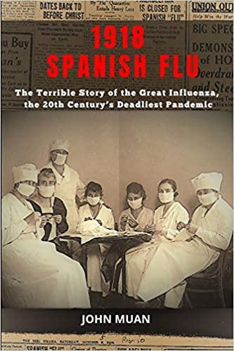 预订1918 spanish flu: the terrible story of the grea