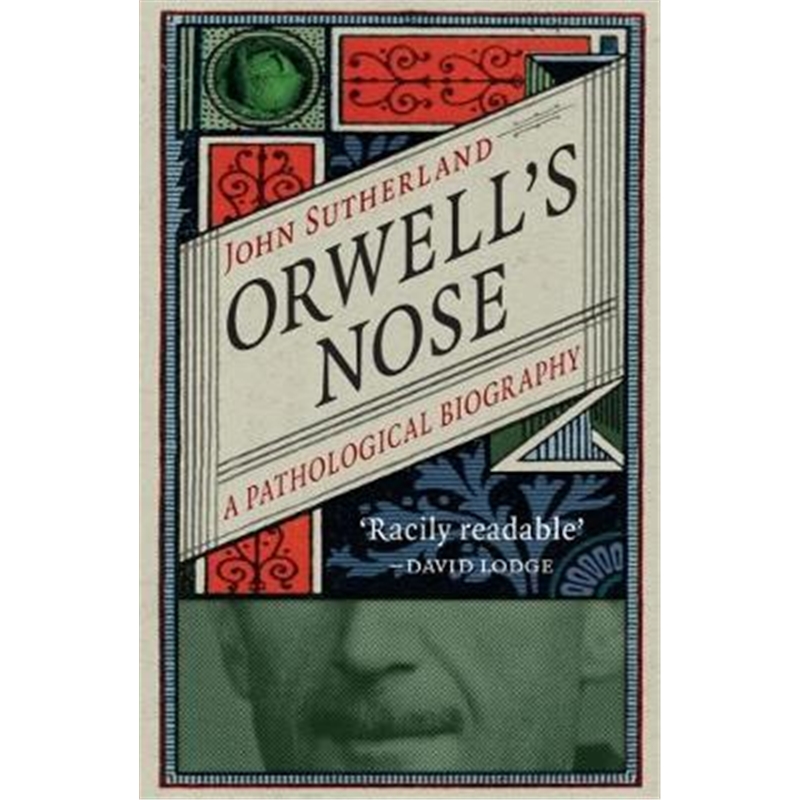 预订orwells nose:a pathological biography