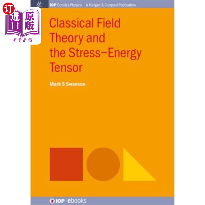 海外直订classical field theory and the stress-energy tensor 经典
