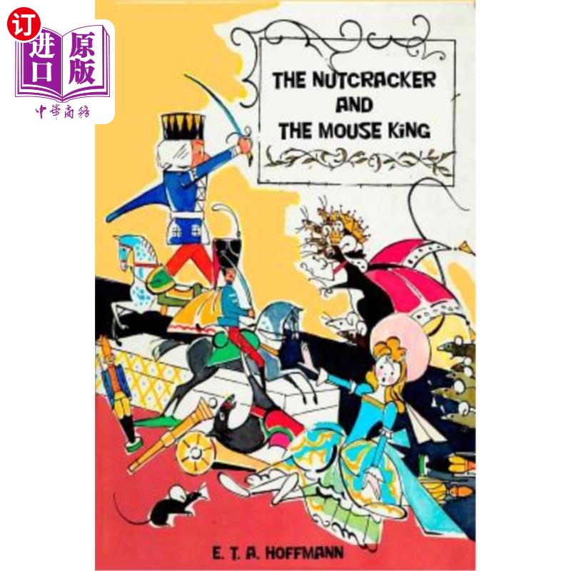 海外直订the nutcracker and the mouse king 胡桃夹子和老鼠王
