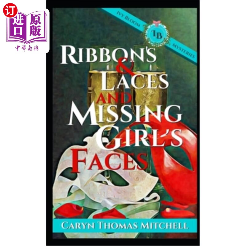 laces,leotard 【中商海外直订】ribbon & laces and missing girl"s faces: an ivy