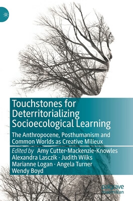 预订 touchstones for deterritorializing socioecological learning